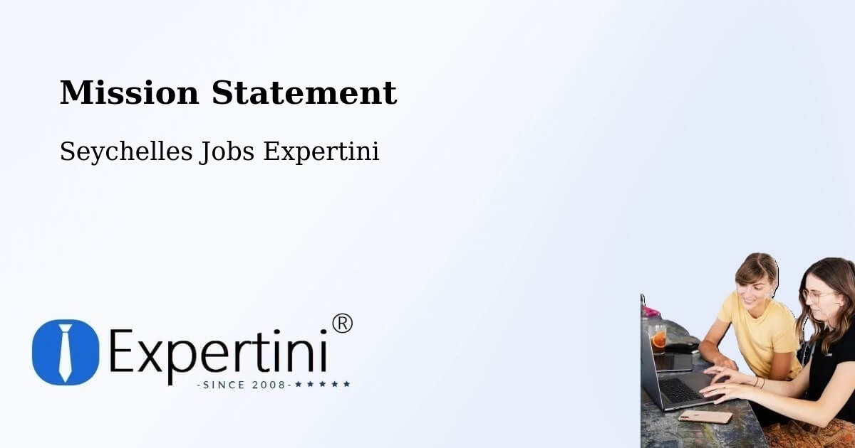 Corporate Mission – Port Glaud - Seychelles Jobs Expertini